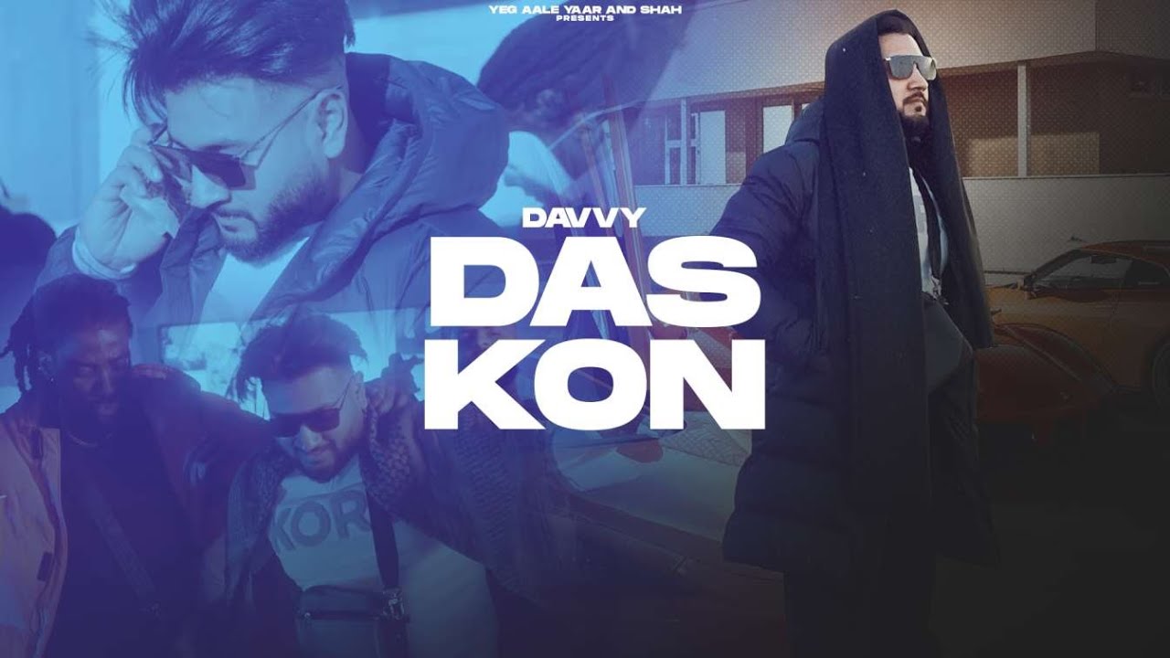 DAS KON - Davvy (Official Video) | Latest Punjabi Songs 2021 | New Punjabi Songs 2021