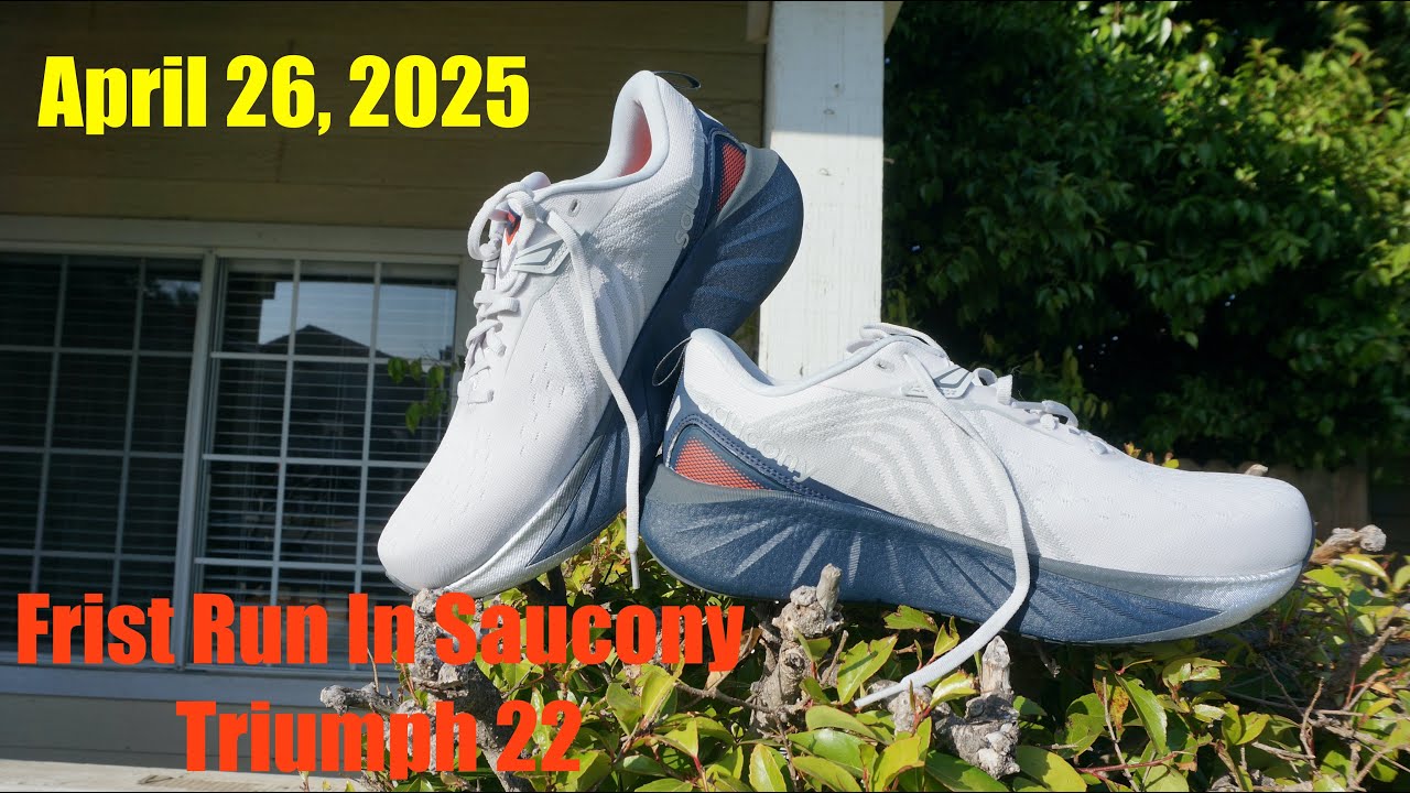 First Run in Saucony Triumph 22!  NOT A SHOE REVIEW. April 26, 2025