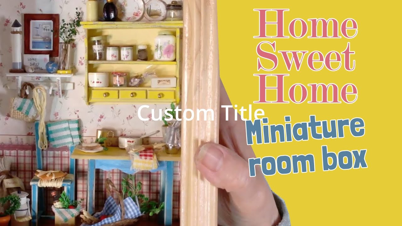 Making a miniature Home Sweet Home for Karin
