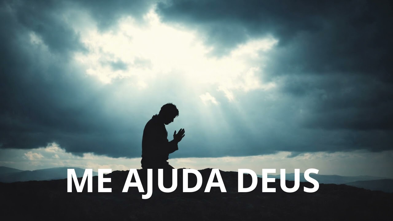 Me Ajuda, Deus