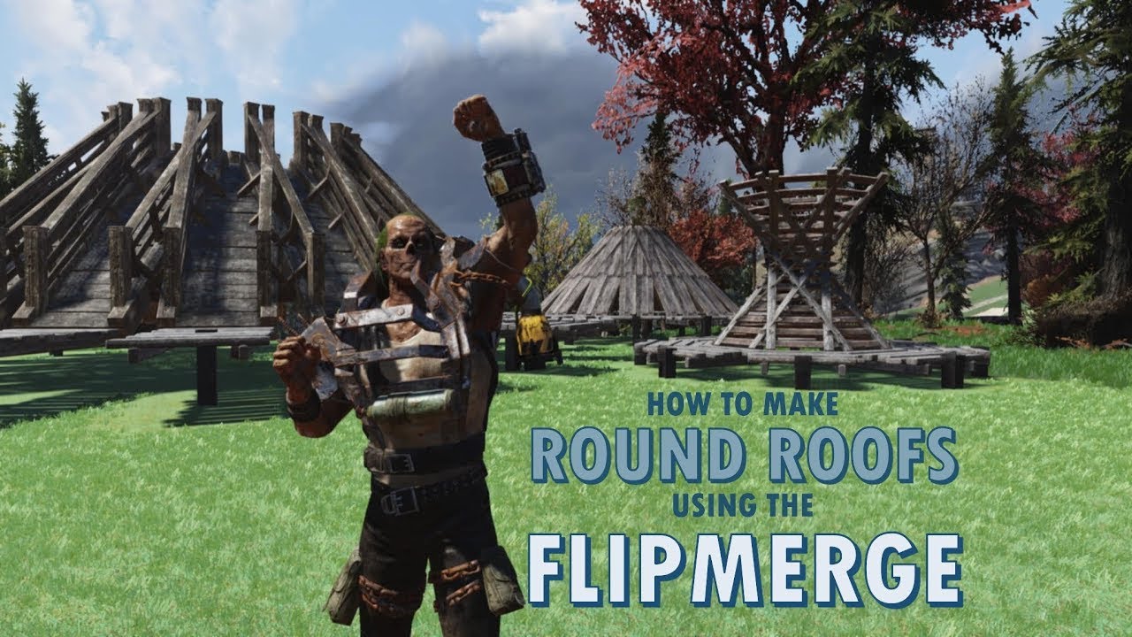 Making round roofs using the flipmerge (revisited)  || Fallout 76 Build Tutorial #Fallout76