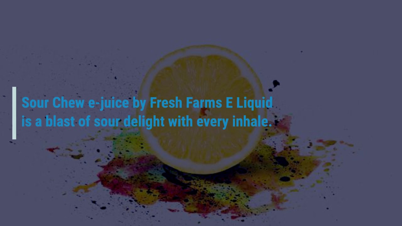 Fresh Farms Sour Chew - Vape.Works