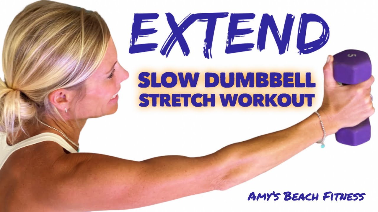 EXTEND Slow Dumbbell Stretch Workout - 30 Minute Full Body Fitness Training at Home
