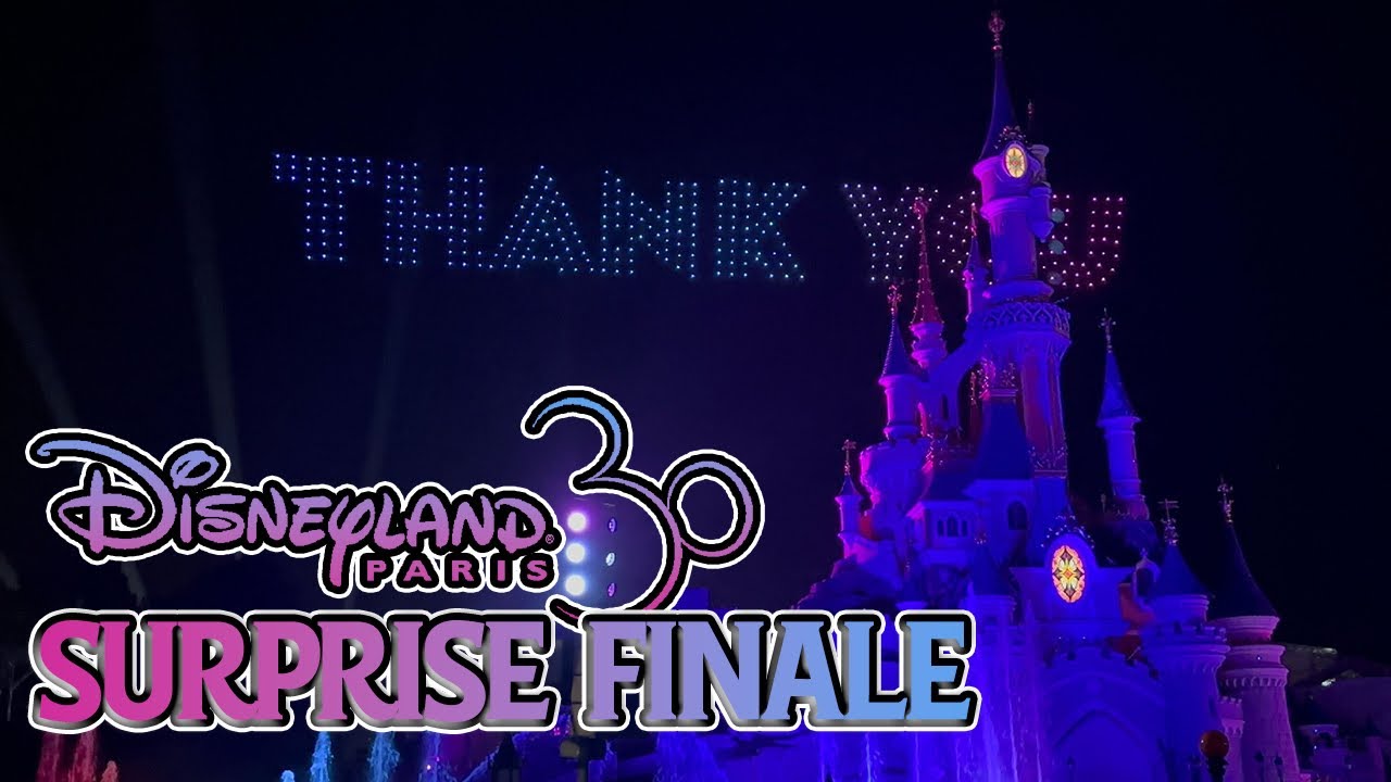 SURPRISE GRAND FINALE SHOW! Disneyland Paris 30th Anniversary Drone & Fireworks Farewell