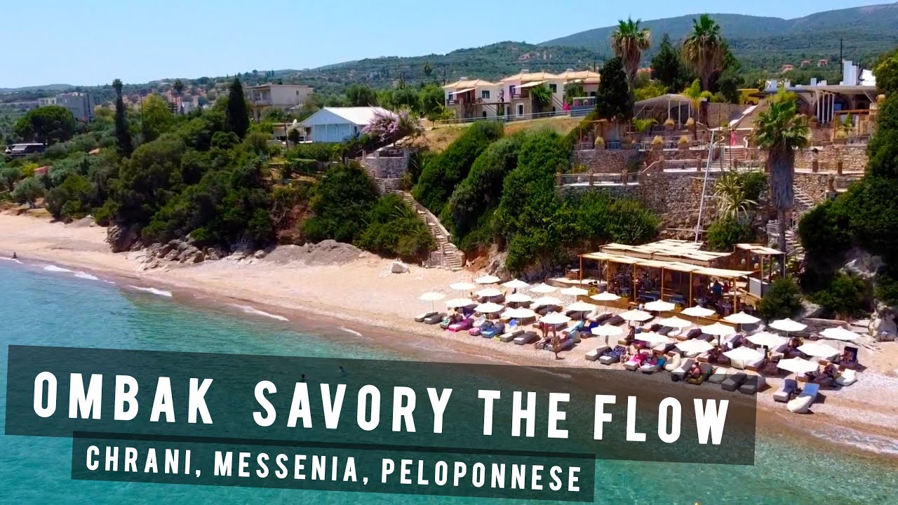 OMBAK Savor The Flow, Chrani, Messenia, Peloponnese | GREECE 🇬🇷