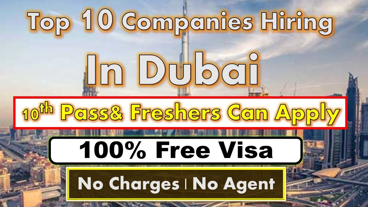 Dubai Jobs 2025: Free Visa + Accommodation | Top 10 Companies Hiring Now | No Agency Fees