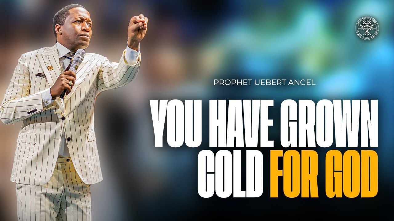 You Have Grown Cold For God | Prophet Uebert Angel