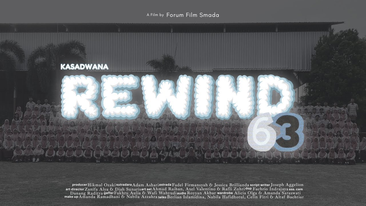 CAS “Catatan Akhir Sekolah” KASADWANA REWIND 63