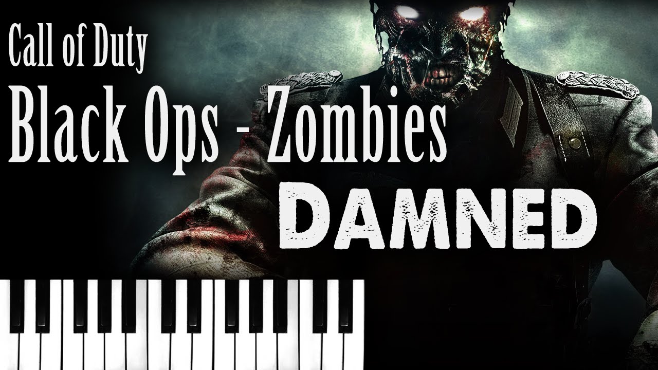 Call of Duty: Black Ops Zombies Theme Song - Damned (Piano Cover)