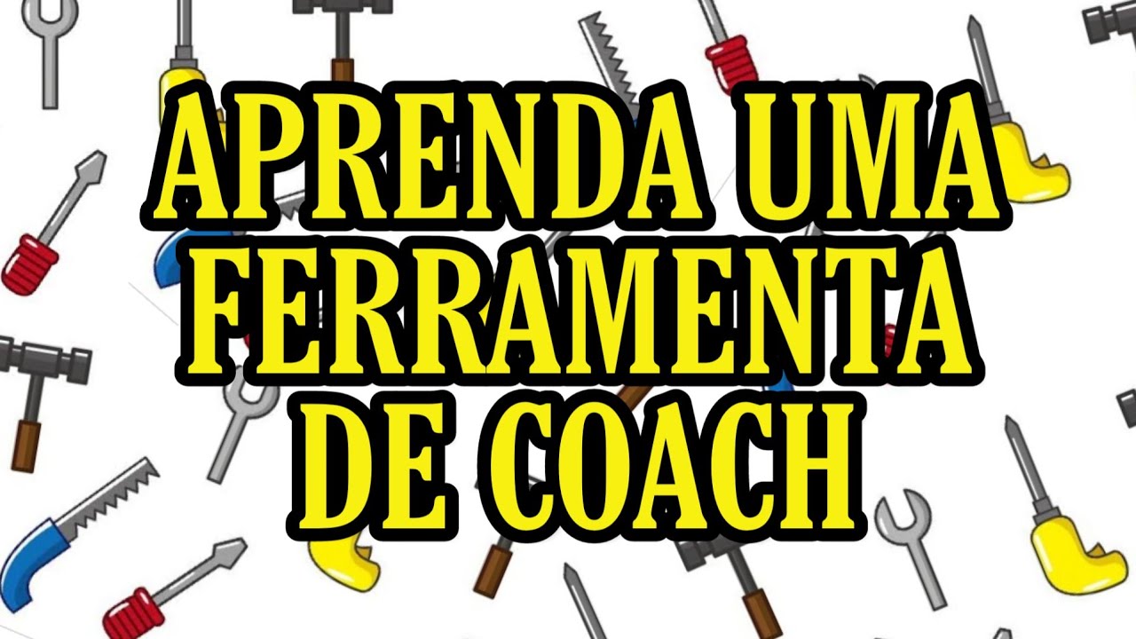 Aprenda Uma Ferramenta de Coach - Antonio Neto