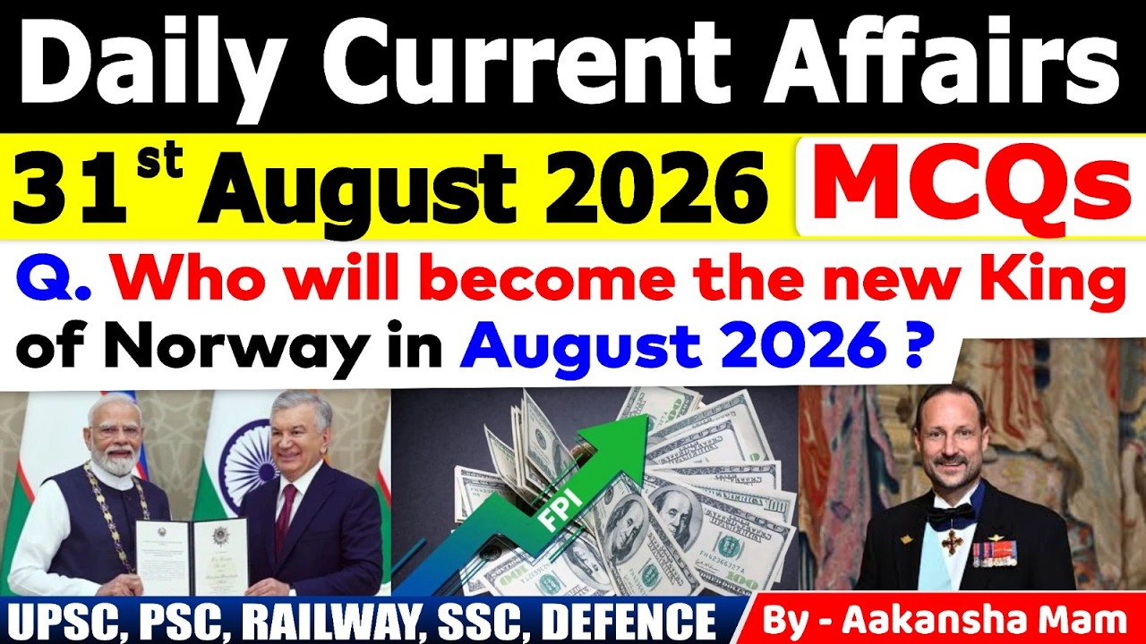 31st August 2026 Current Affairs🔥 | Daily MCQs | Today&rsquo;s Most Important MCQs #currentaffairs2026