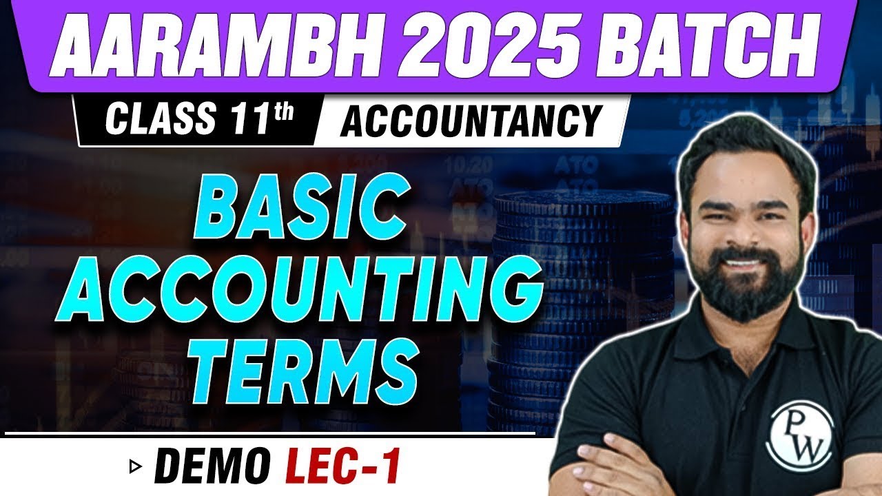 Basic Accounting Terms | Accountancy | Class 11th Commerce