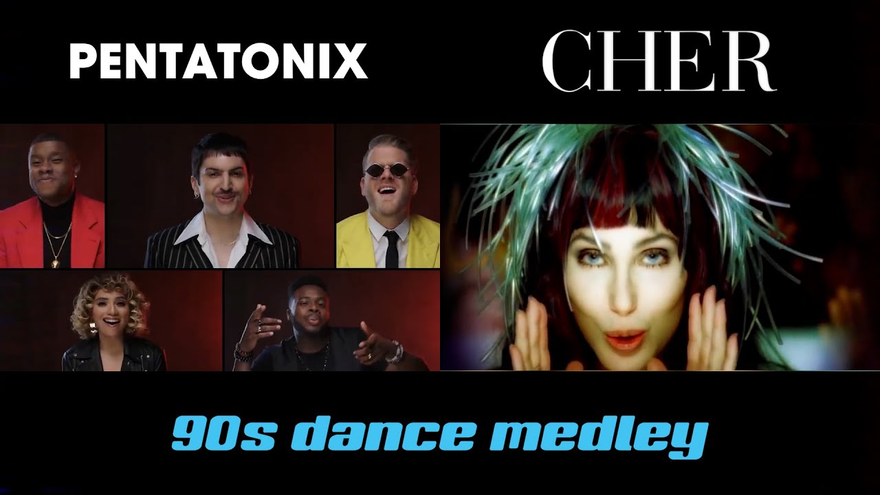 90s Dance Medley - Pentatonix (Side by Side)