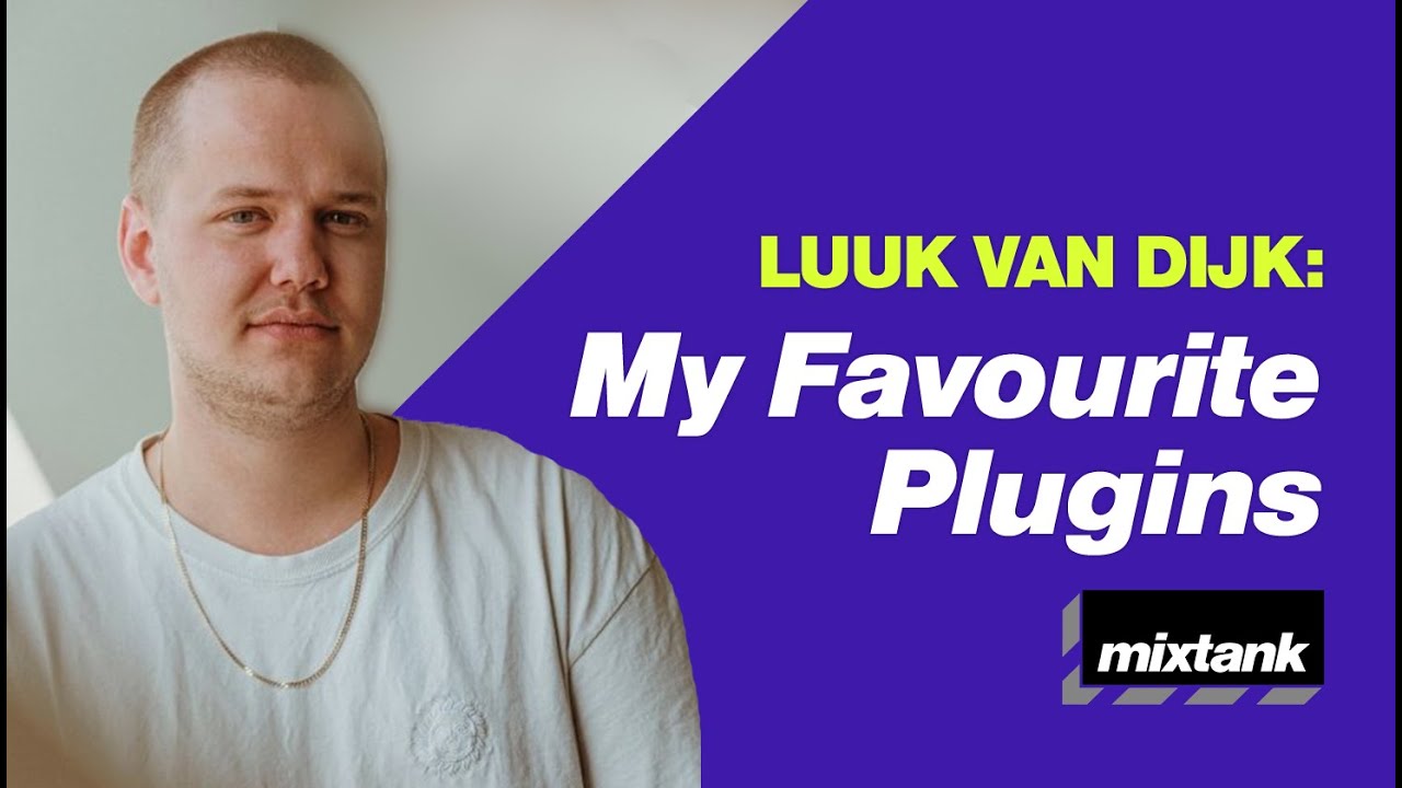 Luuk van Dijk's Secret Production Weapons (Essential Plugins)
