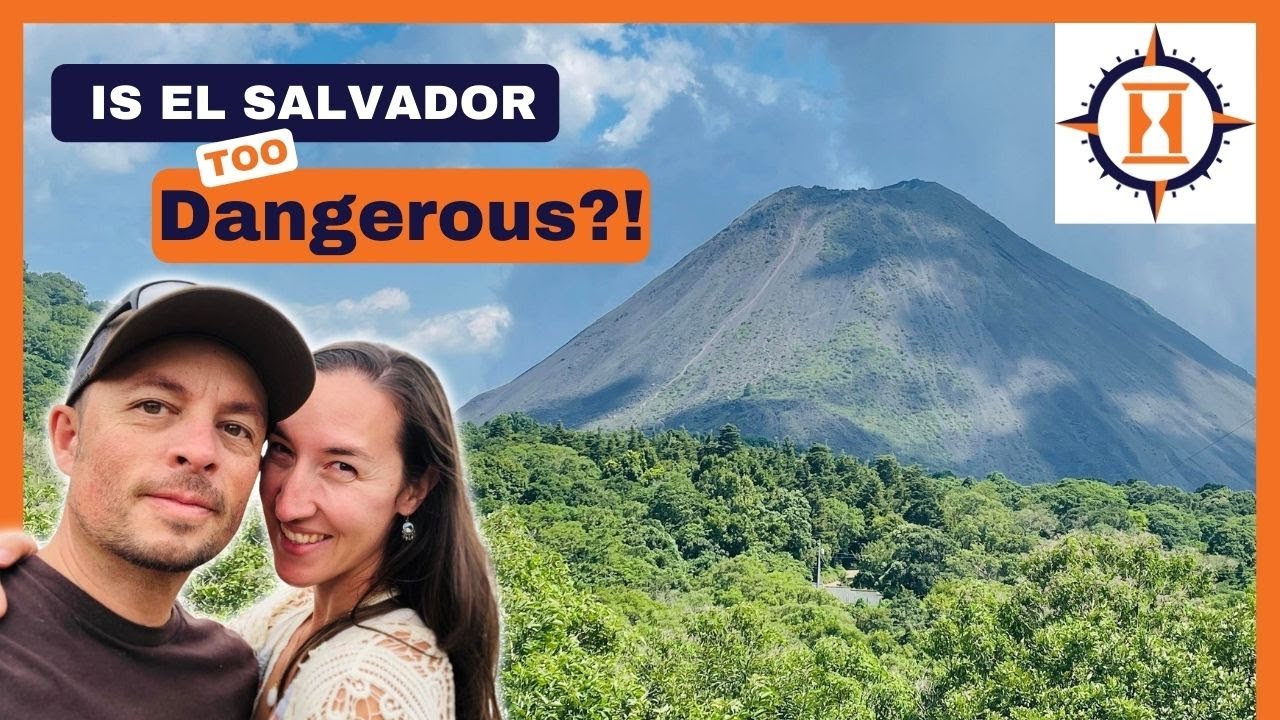 OVERLANDING IN EL SALVADOR (is it too dangerous and risky?)
