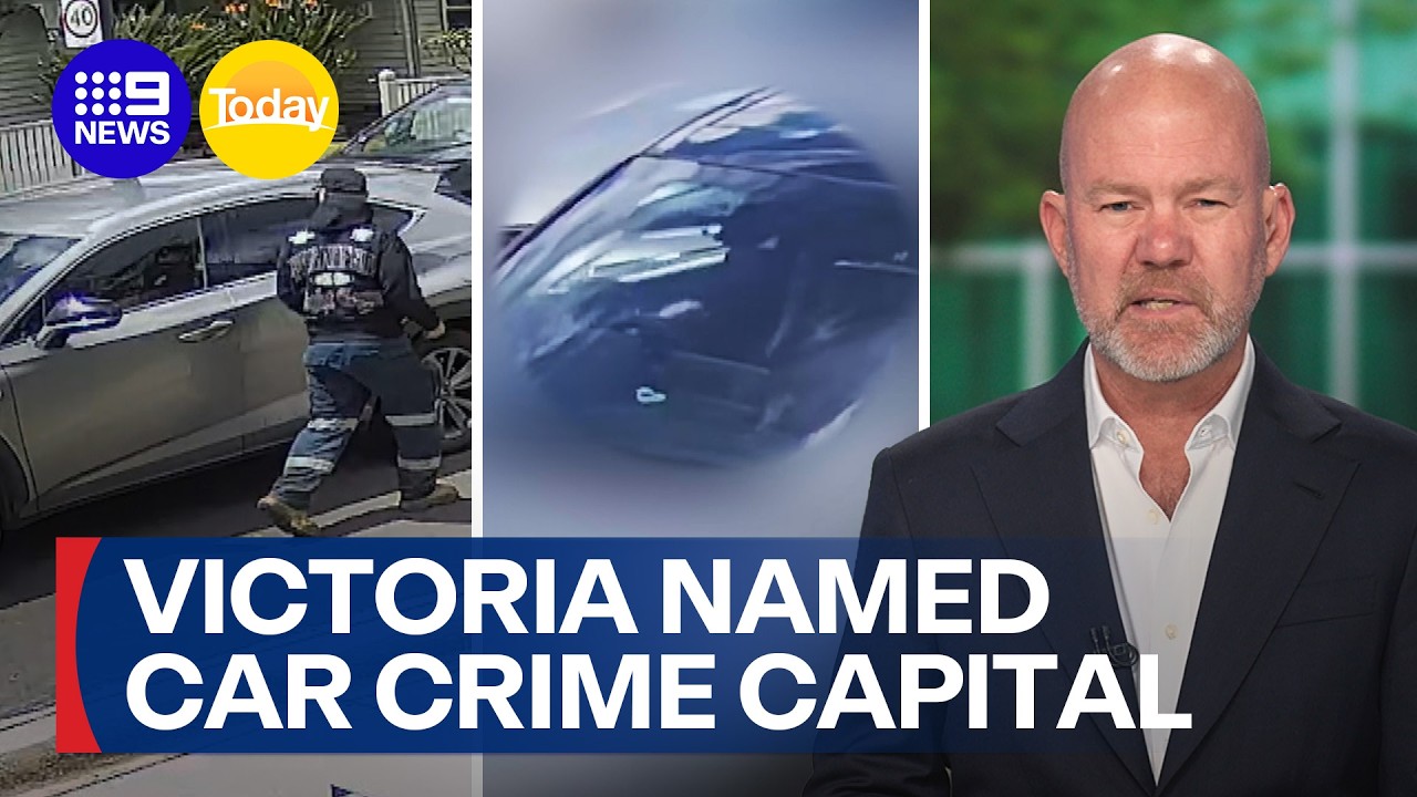 Victoria named Australia's car crime capital | 9 News Australia