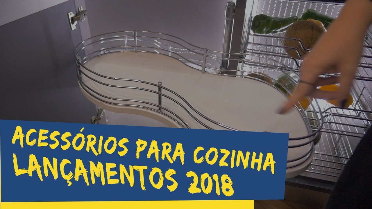 como fazer moveis planejados Formobile 2018 Acessórios para cozinha lançamentos 2018