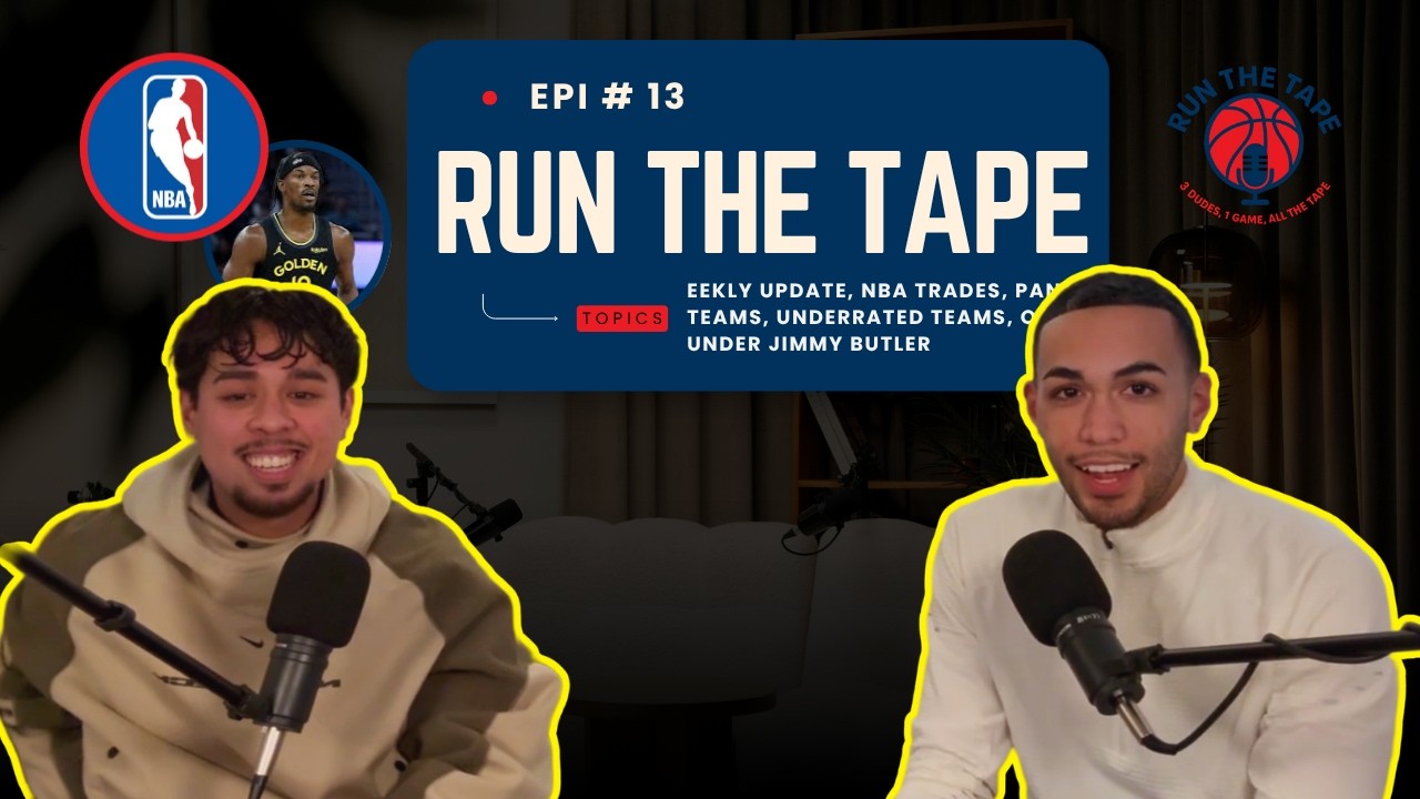 RUN THE TAPE| Weekly Update, NBA Trades, Panic Teams, Underrated Teams, Over/ Under Jimmy Butler