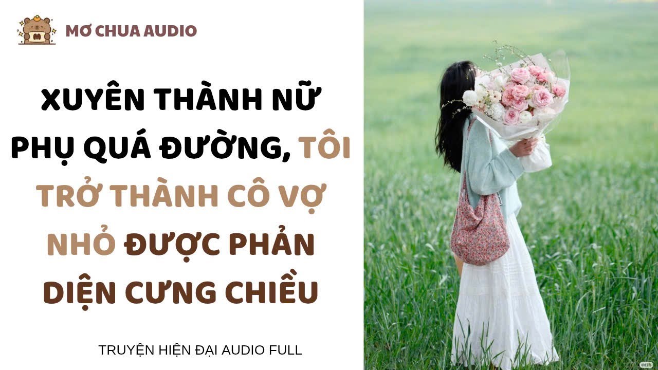 xuyên thành nữ phụ quá đường, tôi trở thành cô vợ nhỏ được phản diện cưng chiều
