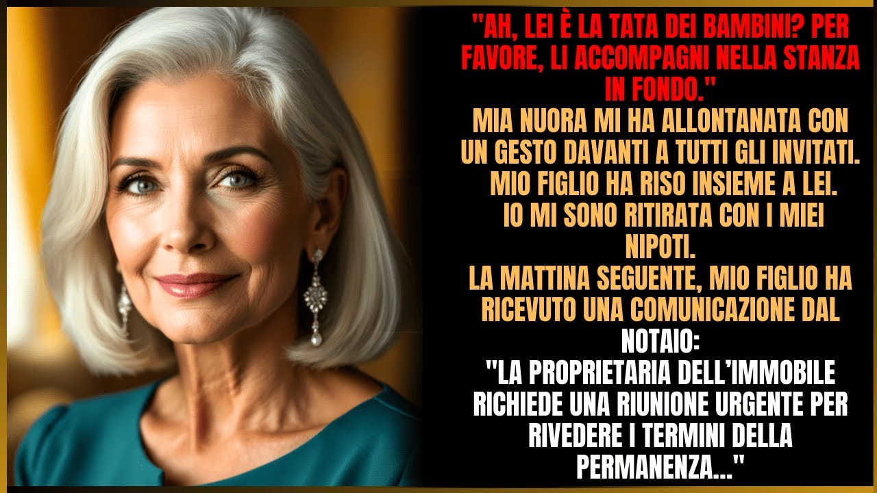 Mia nuora mi ha chiamato “la bambinaia” alla festa, ma la casa in cui vivono è mia.