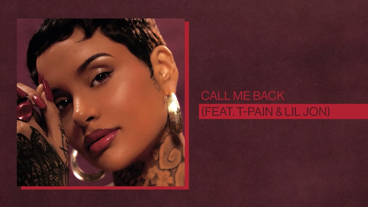 Kehlani - Call Me Back (feat. T-Pain & Lil Jon) [Official Audio]