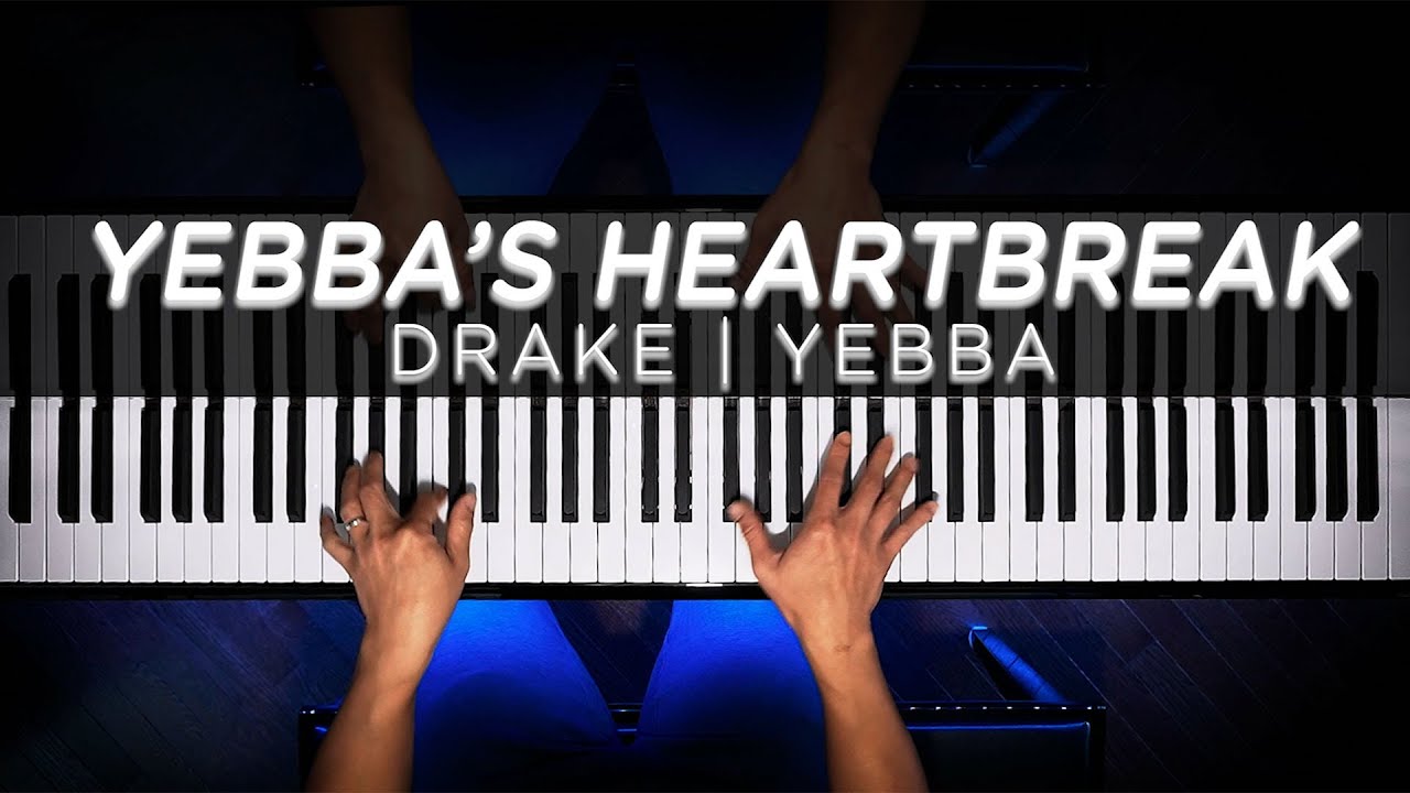 YEBBA'S HEARTBREAK - Drake (Piano Cover)