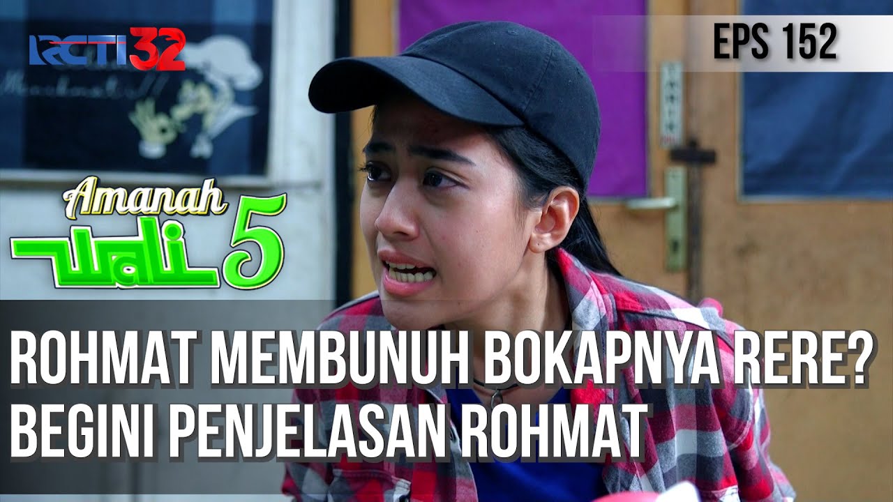 ROHMAT MEMBUNUH BOKAPNYA RERE? BEGINI PENJELASAN ROHMAT KEPADA RERE  - AMANAH WALI 5 [PART 1]