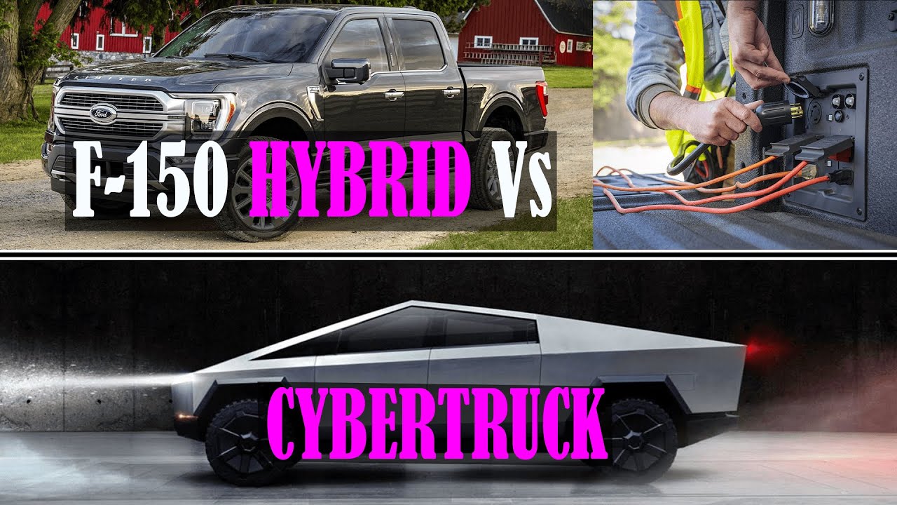 F150 Hybrid Vs. Tesla Cybertruck