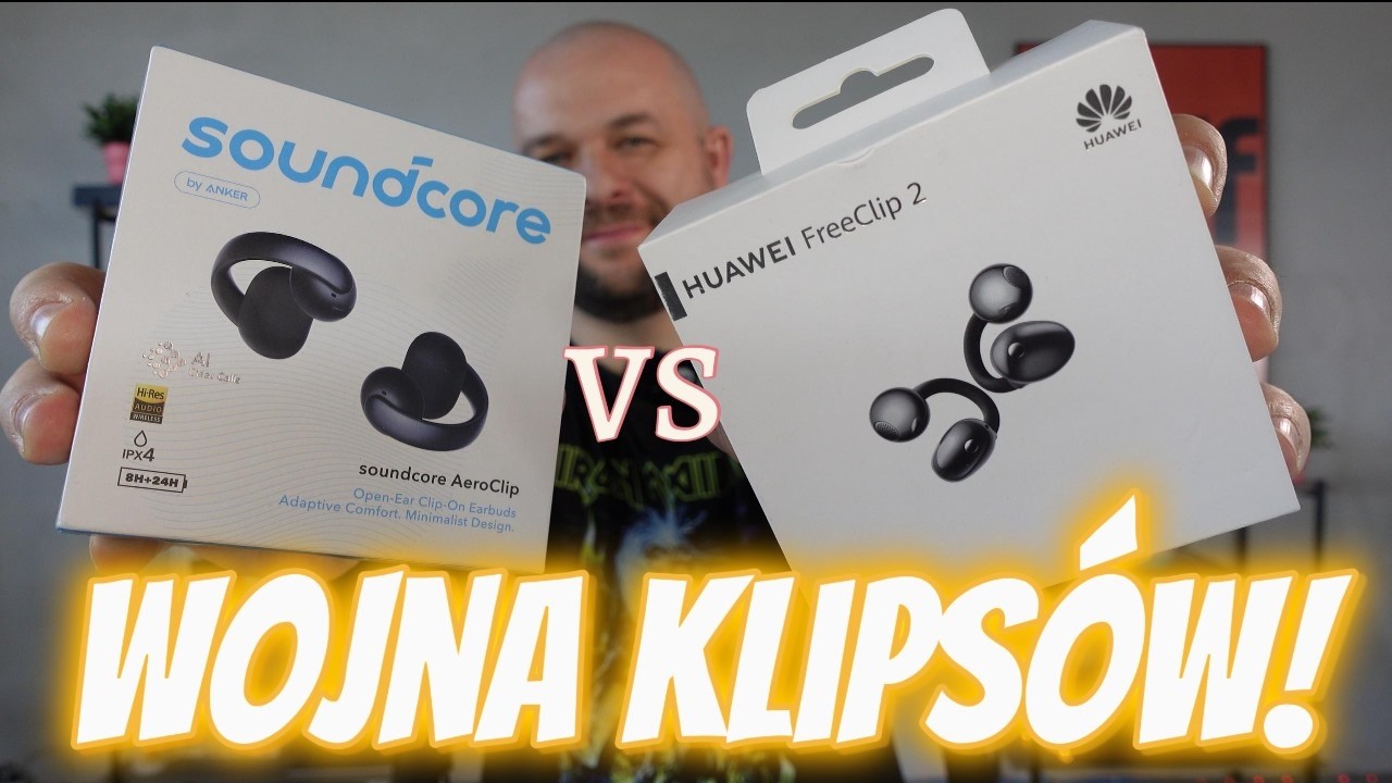 Pojedynek klipsowych gigant&oacute;w: Huawei FreeClip 2 i Soundcore AeroClip!