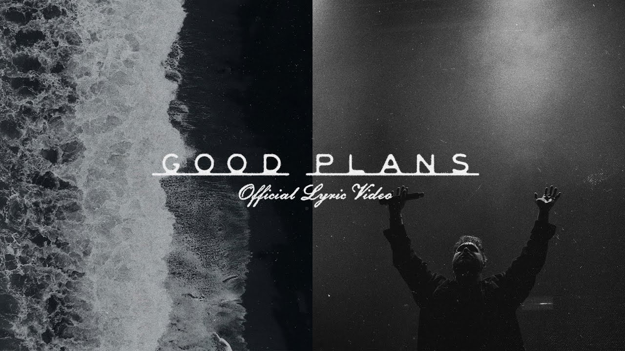 Red Rocks Worship - Good Plans (Official Lyric Video)