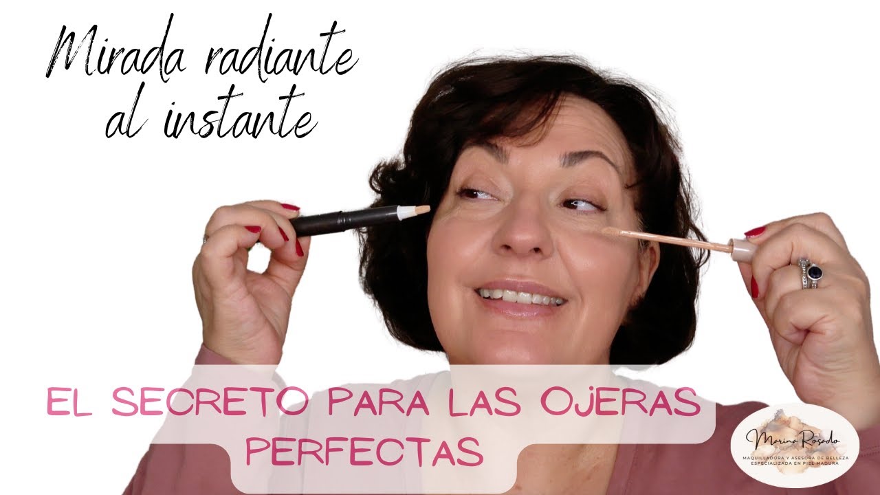 CORRECTORES PERFECTOS para Ojeras Maduras: Luce una MIRADA ESPECTACULAR