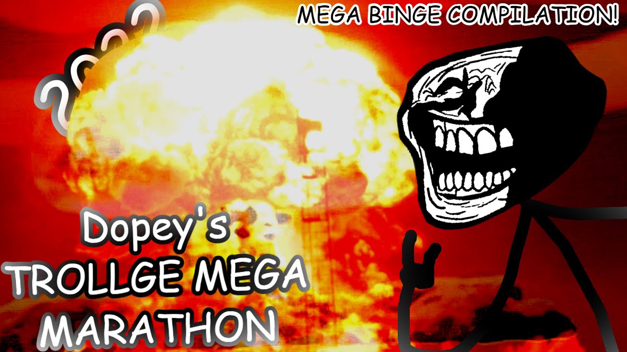 Dopey's Trollge Mega Marathon  II  INSANE BINGE COMPILATION