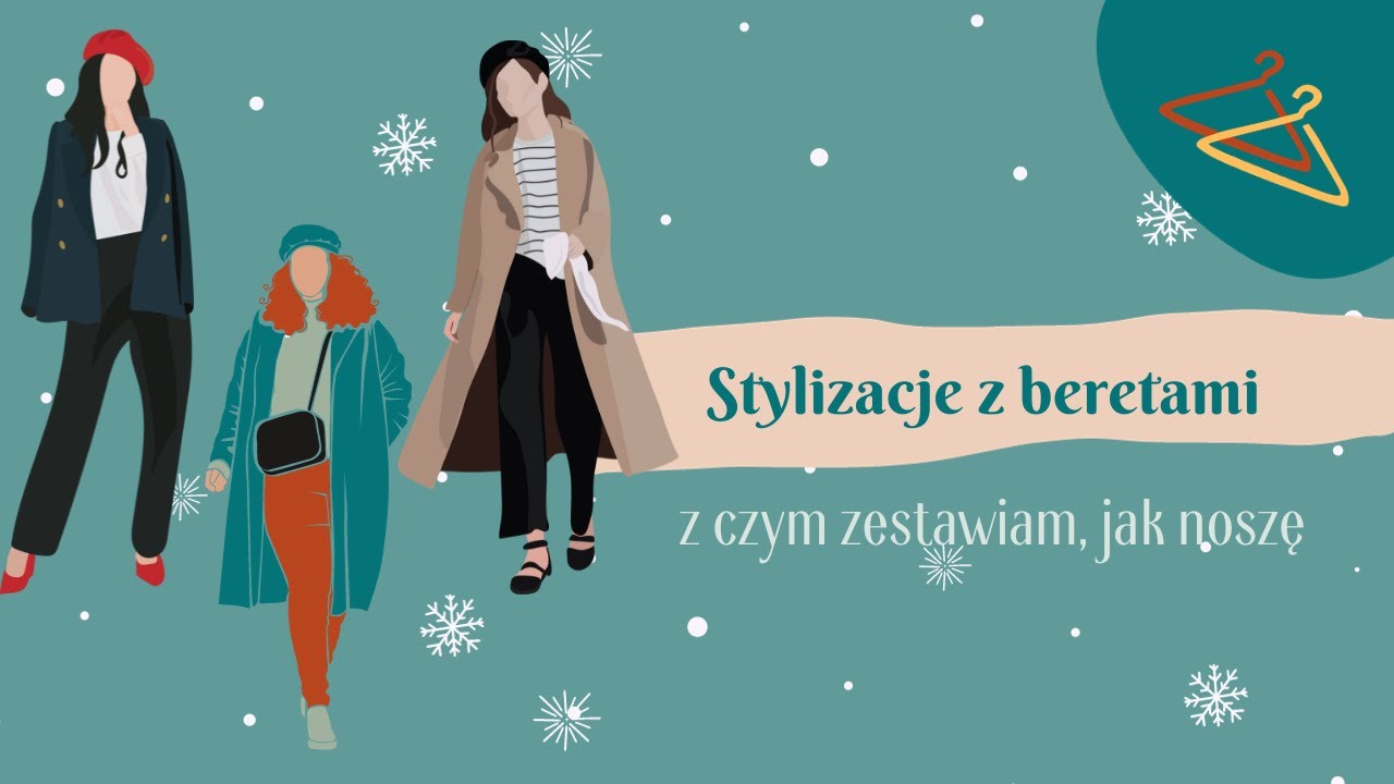 Stylizacje z beretami ◼ jak noszę, z czym zestawiam ◼ Doris Style