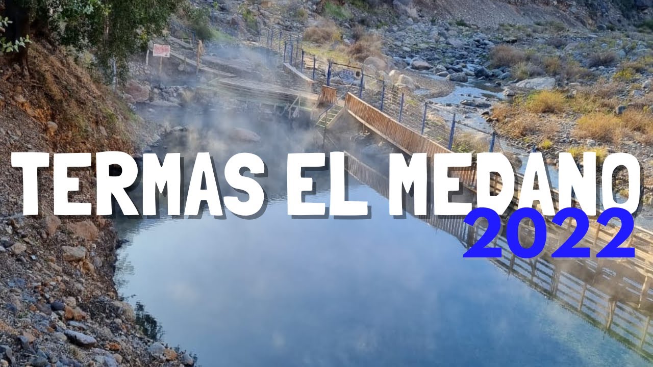 Termas el Medano - Región del Maule 2022 @PipeRutasSuscribete