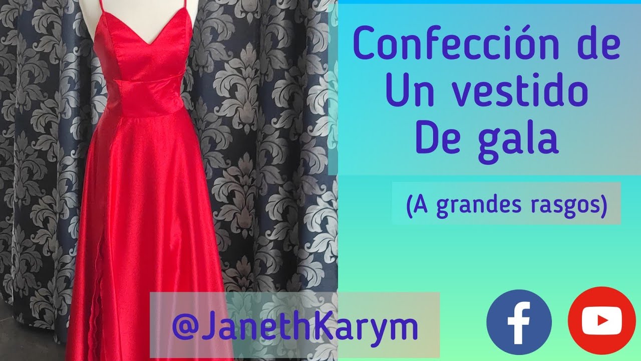 CONFECCIÓN DE UN VESTIDO DE GALA (a grandes rasgos)