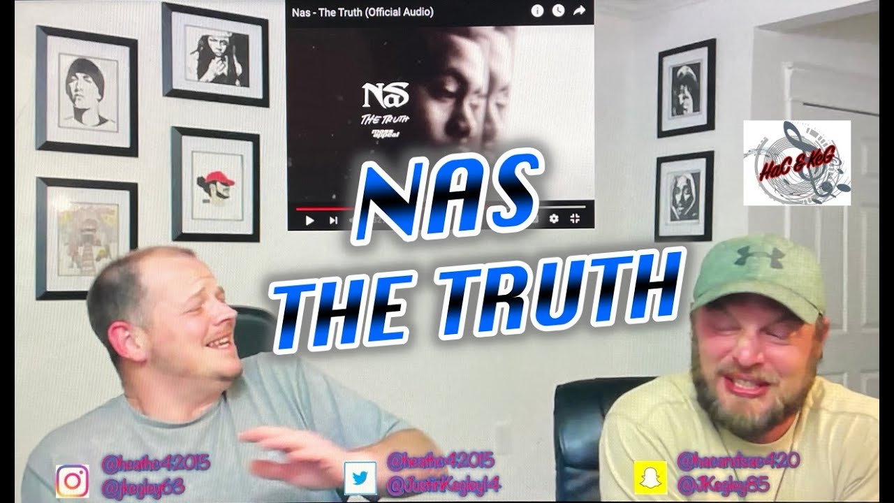 NAS - THE TRUTH | REACTION!!!