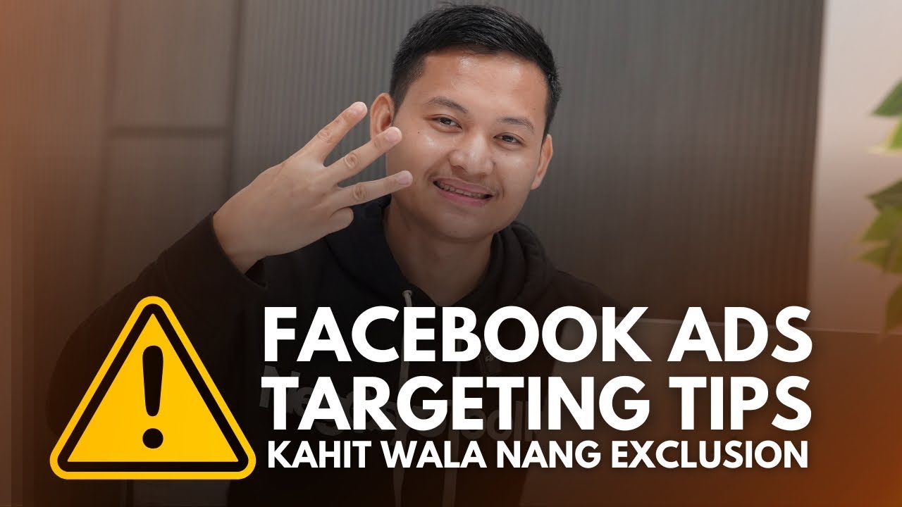 3 Tips Para sa Facebook Ads Targeting Kahit Wala Nang Exclusions #facebookads