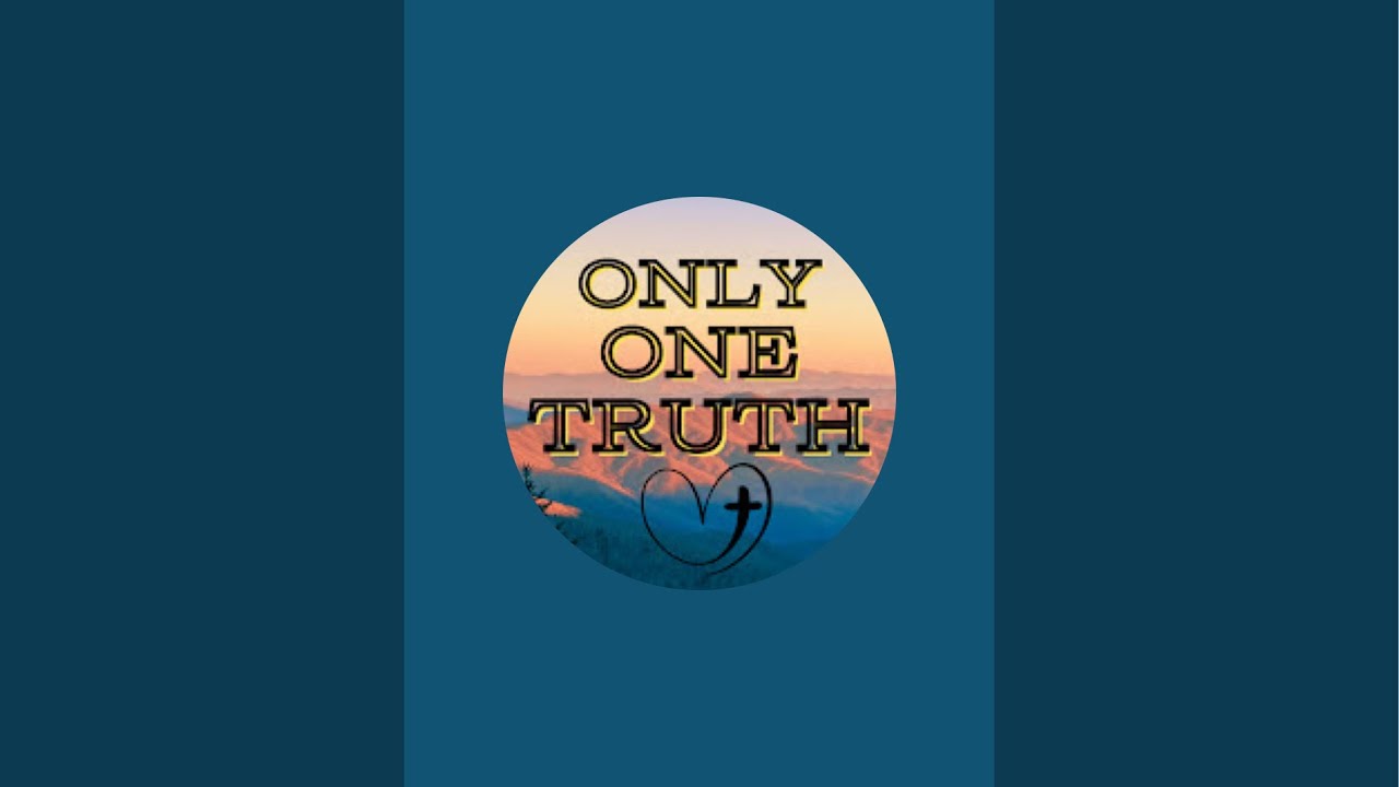 Only One Truth is live!
