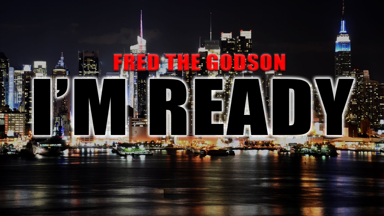 Fred The Godson x The HeatMakerz - I'm Ready Freestyle