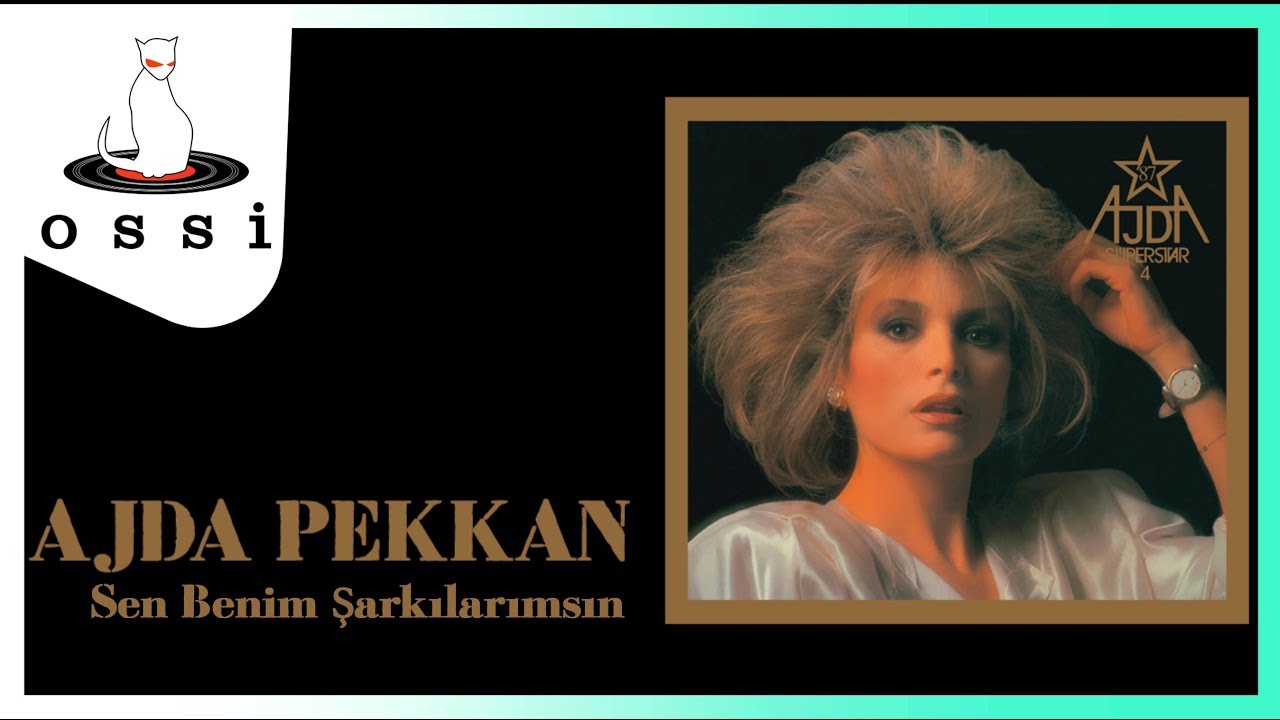 Ajda Pekkan - Sen Benim Şarkılarımsın