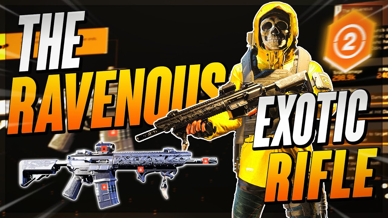 *BEST IN SLOT RIFLE* The Division 2: THE RAVENOUS EXOTIC RIFLE is an INTIMIDATING MONSTER in 2025...