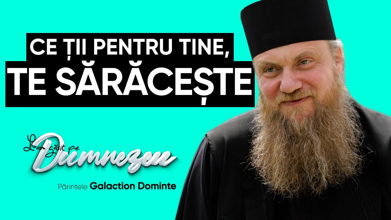 Dumnezeu nu vrea un răspuns de complezență || Părintele Galaction Dominte