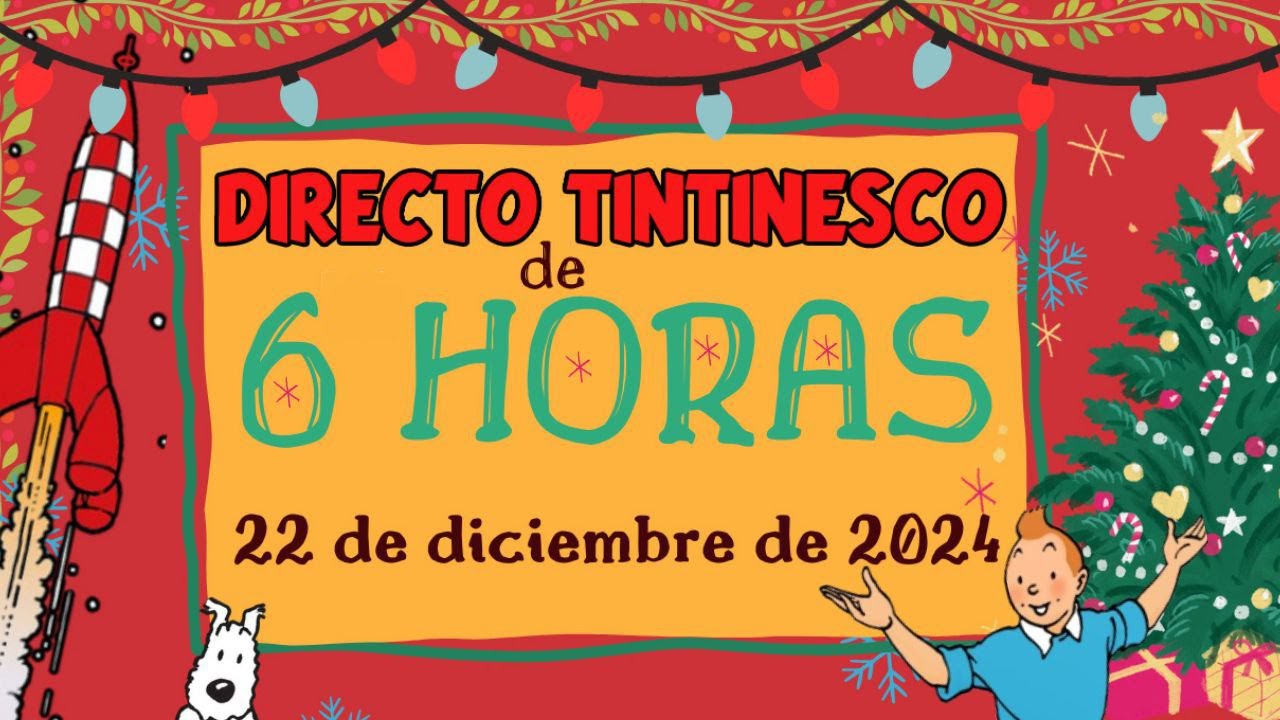¡¡2ª MARATÓN TINTINESCA de 6 HORAS!!! #tintin #tintín #herge #hergé