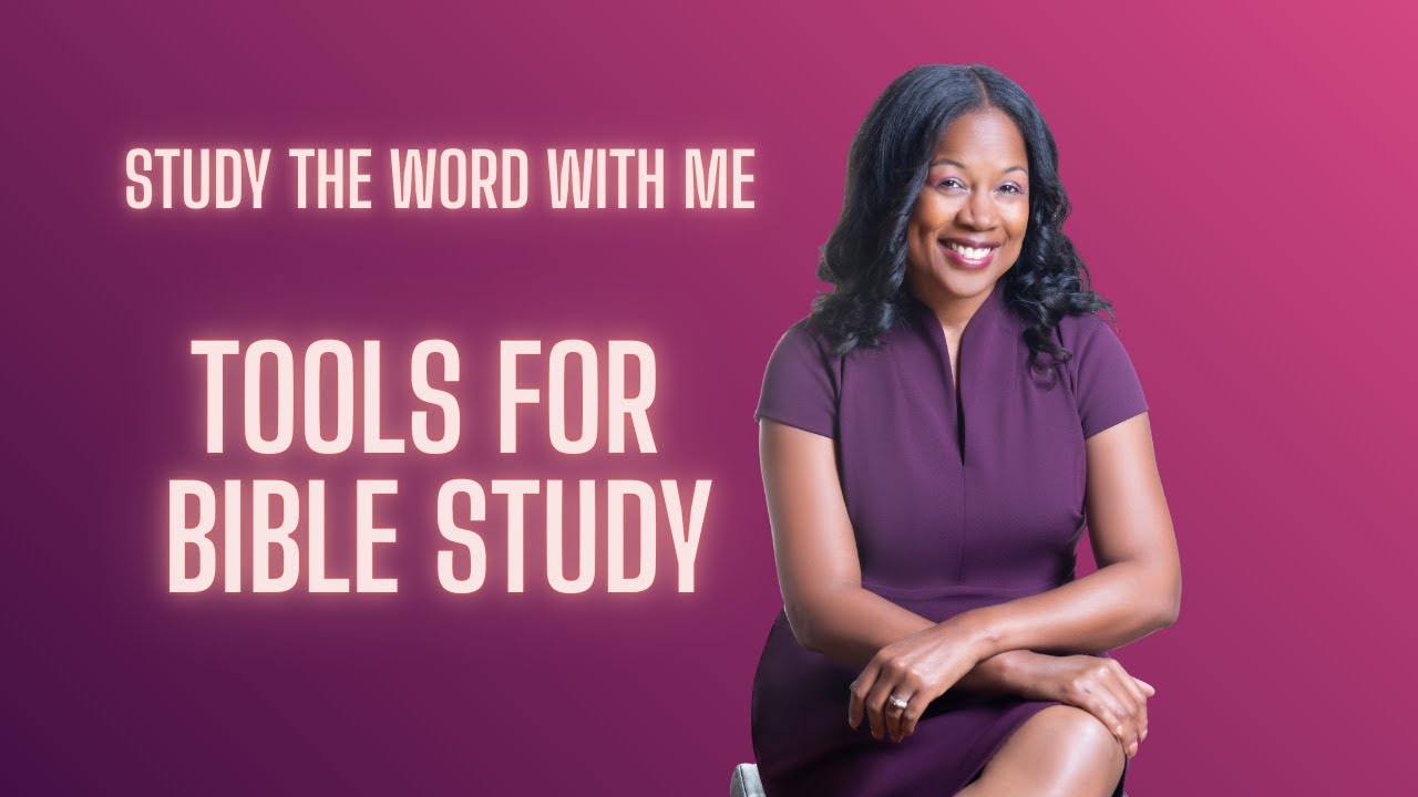#1 - Tools for Bible Study