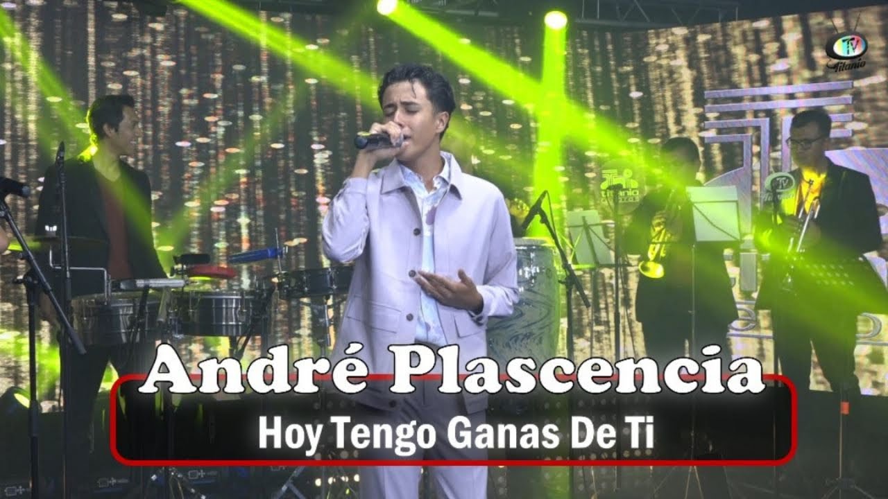 Andr&eacute; Plascencia - Hoy Tengo Ganas De Ti (Video Oficial)