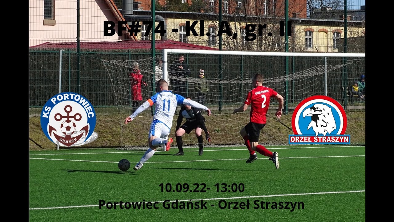 BartoFootball#74 - Portowiec Gdańsk - Orzeł Straszyn