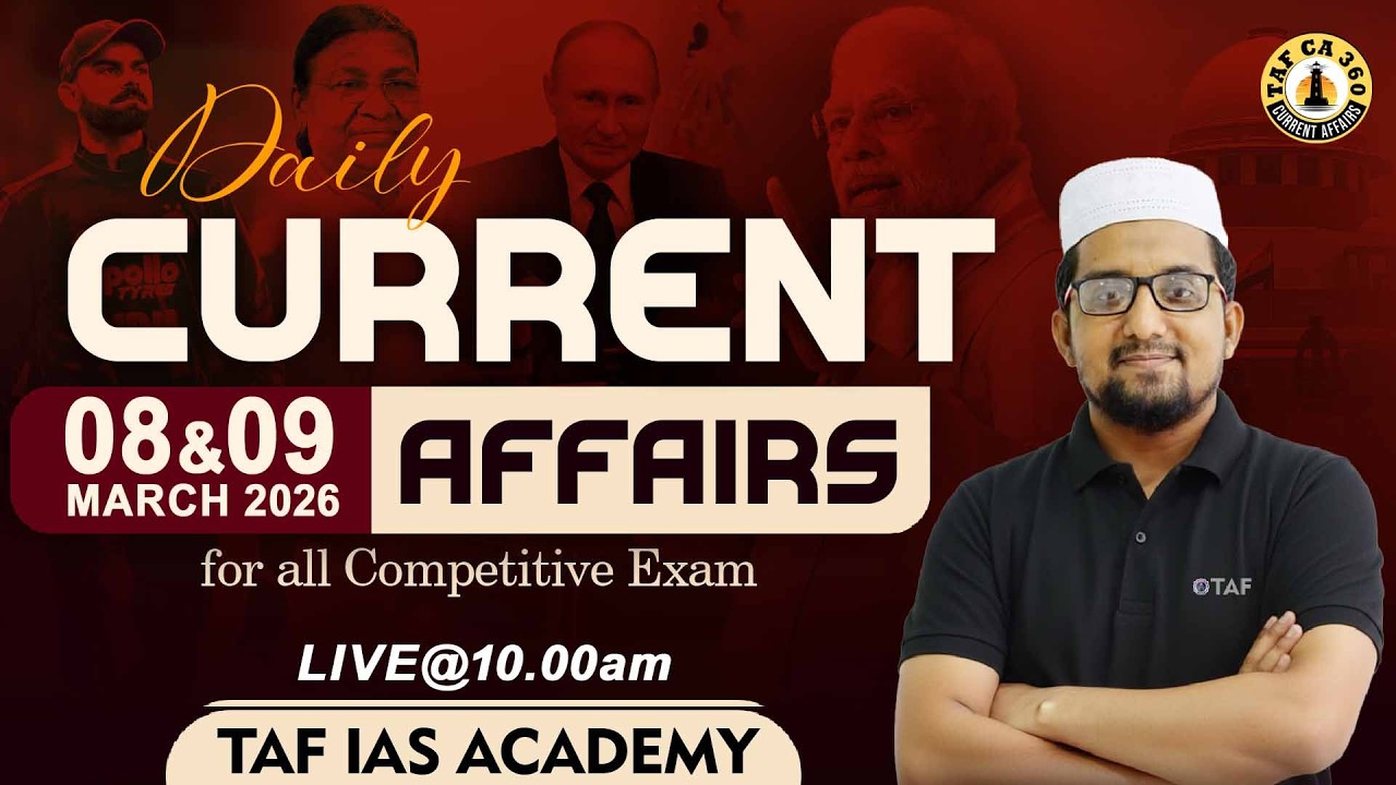 🔴CURRENT AFFAIRS | 08&09 MARCH 2026  | TAF