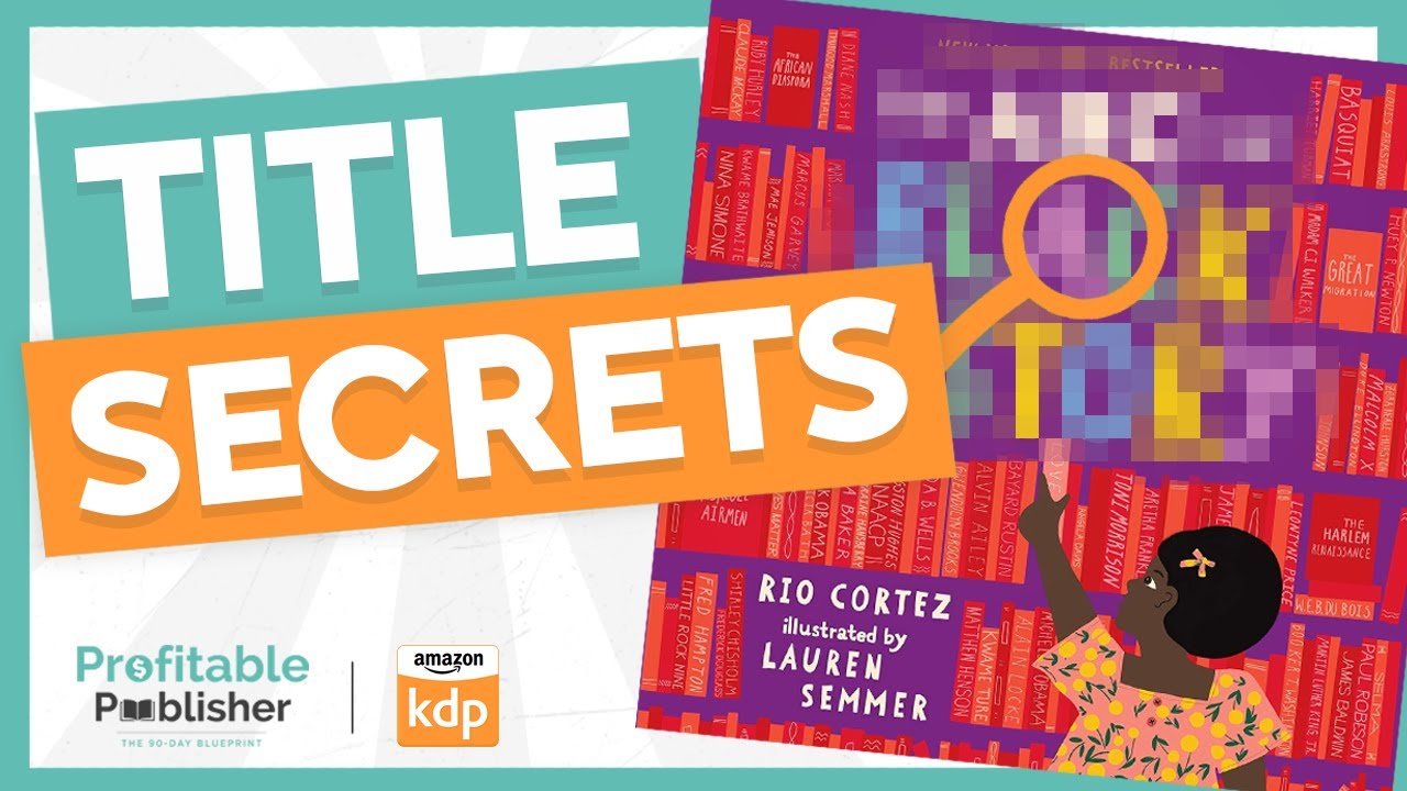 DRASTICALLY Increase Your CTR With This Title and Subtitle Formula | Amazon KDP Business Secrets
