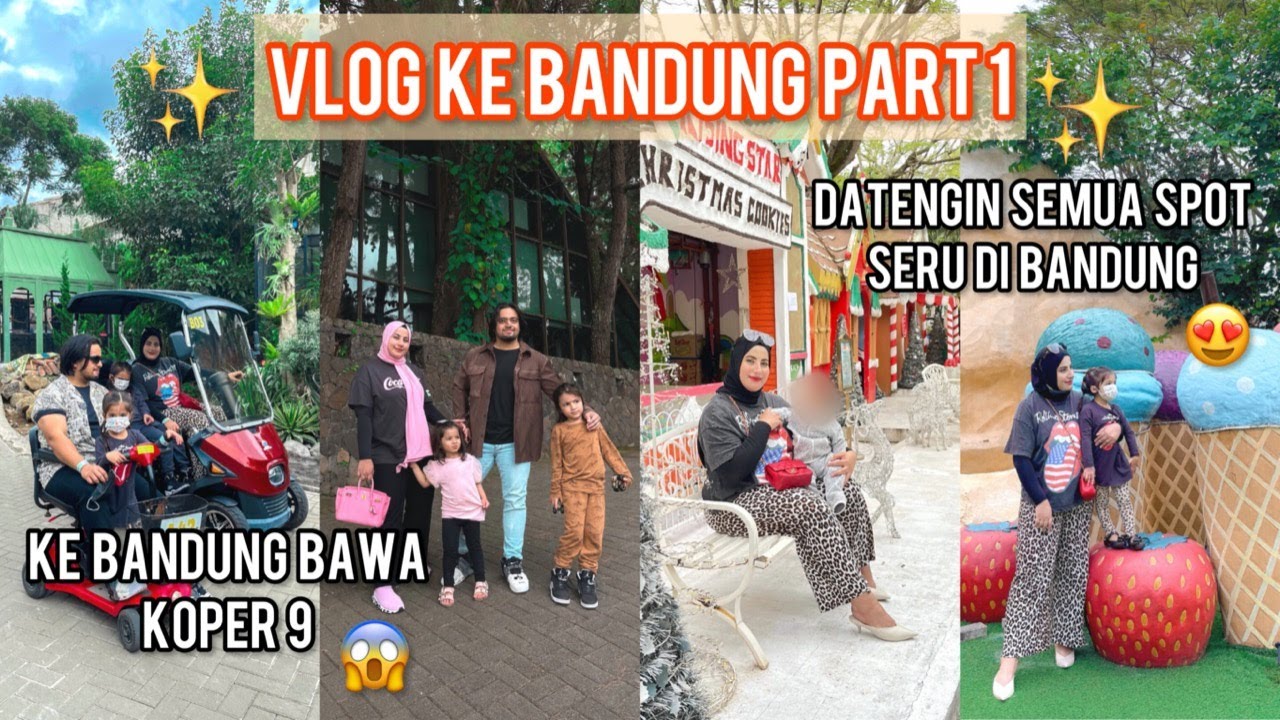 TASYI VLOG KE BANDUNG PART 1 - BENER-BENER SEMUA TEMPAT KITA DATENGIN, SERU BANGET!!!