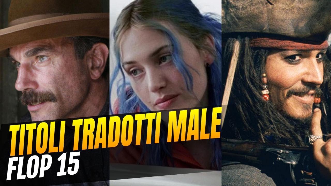 Titoli di film tradotti male - La nostra Flop 15